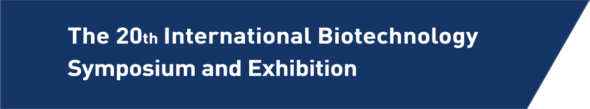 The 20th International Biotechnology Symposium and Exhibition (IBS2026)